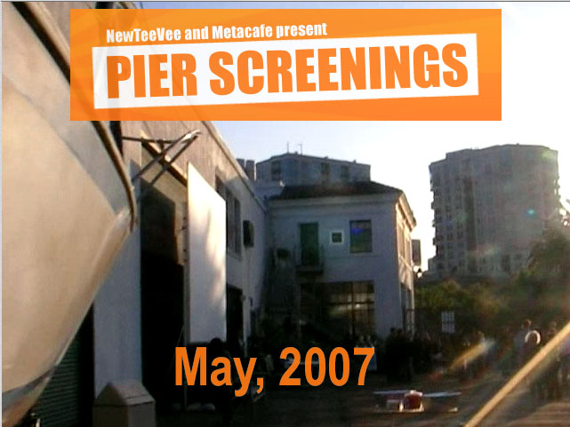 Pier Screenings - May 2007